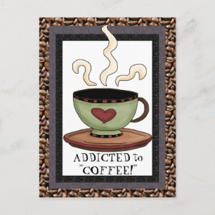 Addicted to coffee cartoon postcard