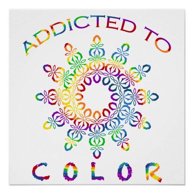 Addicted to Colour Rainbow Mandala Design Poster (Front)