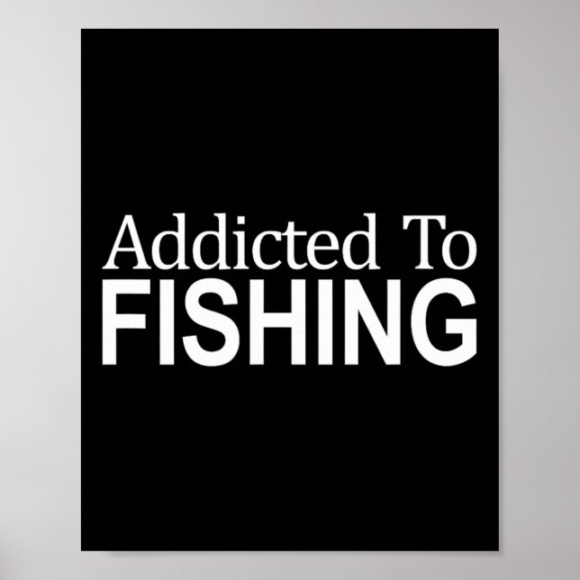 Addicted To Fishing -  Poster (Front)