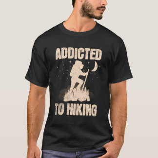 Addicted To Hiking Retro Grunge Style Mountain Hik T-Shirt