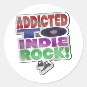 Addicted to Indie Rock! Classic Round Sticker