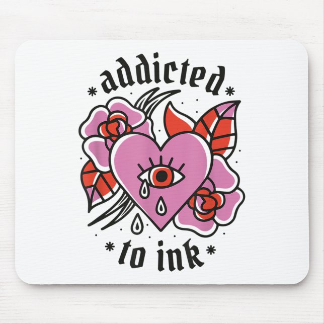 Addicted To Ink Broken Heart Valentines Day Tattoo Mouse Pad (Front)