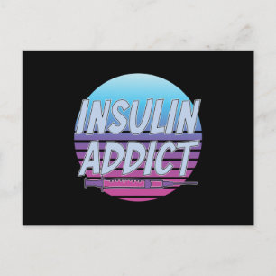 Addicted To Insulin Postcard
