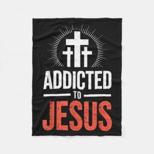 Addicted To Jesus - Christian Men Women Fleece Blanket