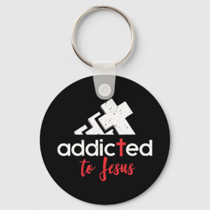 Addicted to Jesus - Christian Men Women Gift T-Shi Key Ring