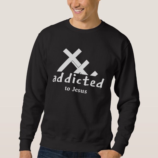 ADDICTED TO JESUS For Church Events Youth Group Sweatshirt (Front)