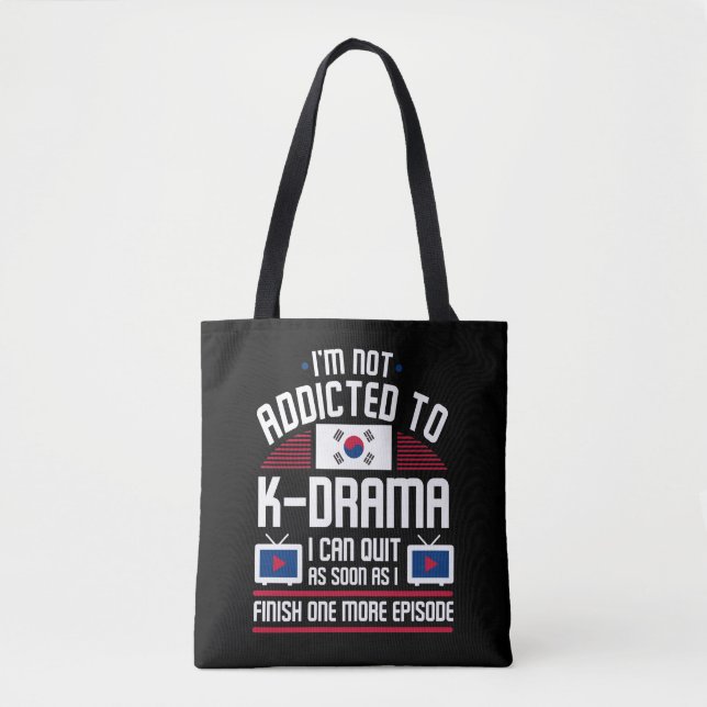 Addicted to K-Drama K-pop Korean Music Lover Tote Bag (Front)