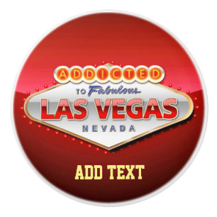 Addicted to Las Vegas, Nevada Funny Sign Ceramic Knob