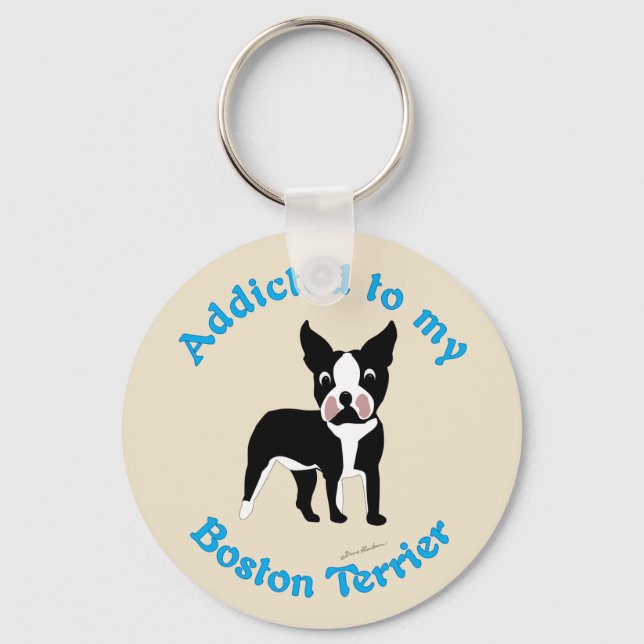 Addicted to My Boston Terrier Key Ring (Front)