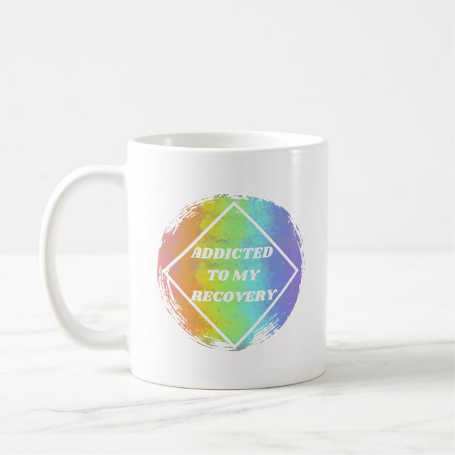 Addicted To My Recovery - NA Narcotics Anonymous Coffee Mug (Left)