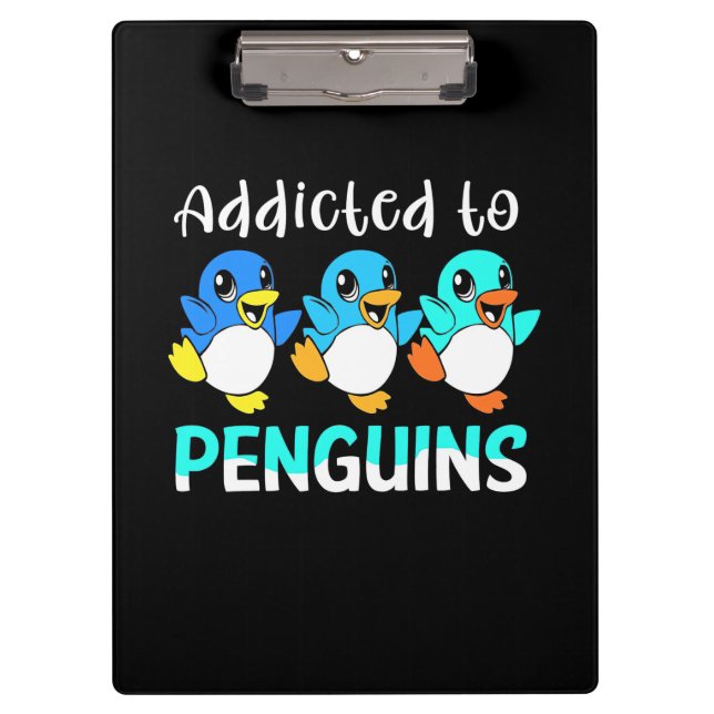 Addicted To Penguins Clipboard (Front)
