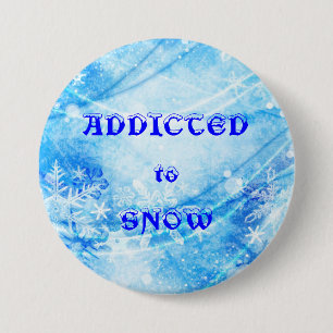 ADDICTED to SNOW 7.5 Cm Round Badge