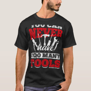 Addicted to Tools funny Mechanic and craftsman Sw T-Shirt