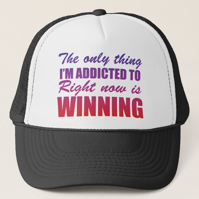 Addicted to Winning Trucker Hat (Front)