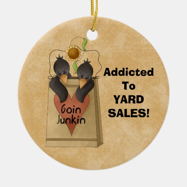 Addicted to Yard Sales! Ornament addict (Front)