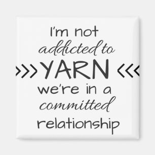 Addicted to Yarn Magnet