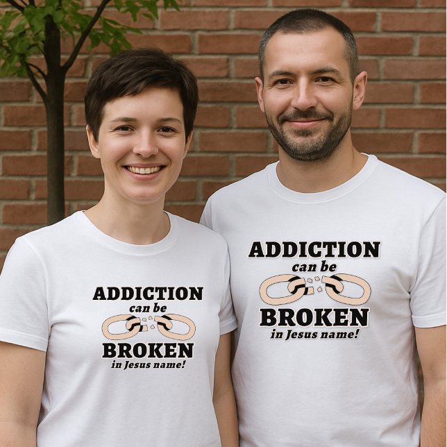 Addiction can be BROKEN Unisex T-Shirt (Creator Uploaded)