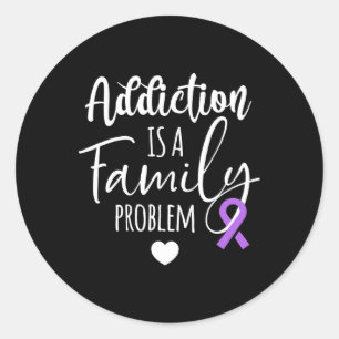 Addiction Is A Family Problem Overdose Awareness Classic Round Sticker