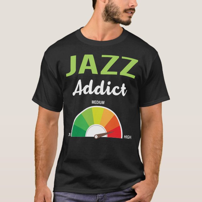 Addiction Jazz T-Shirt (Front)