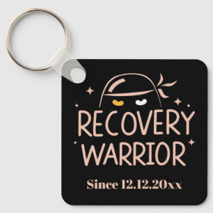 Addiction Recovery Warrior Sober Since Key Ring