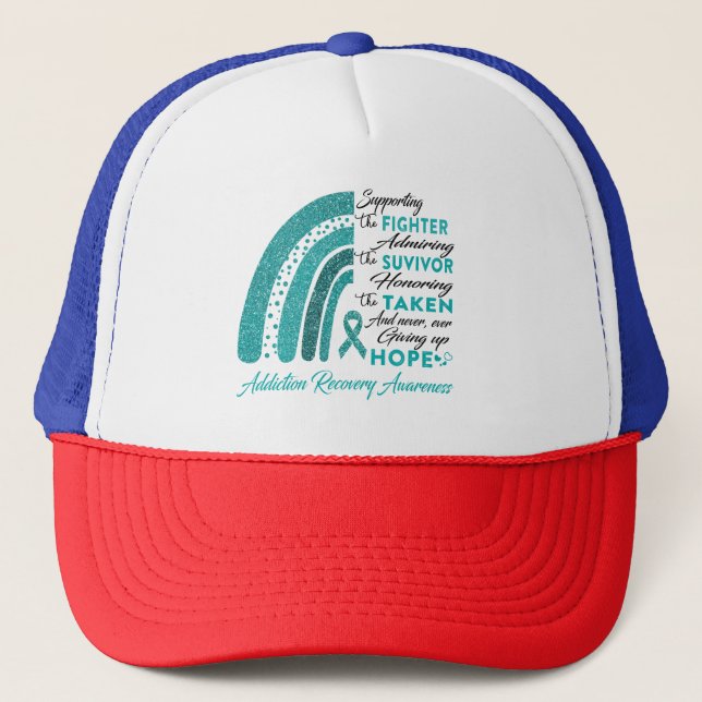 Addiction Recovery Warrior Supporting Fighter Trucker Hat (Front)