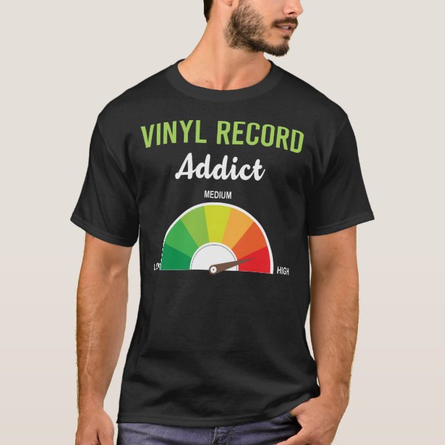 Addiction Vinyl Record Records T-Shirt (Front)