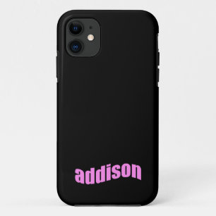 Addison name, for Addison iPhone 11 Case
