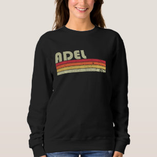 Adel Ia Iowa Funny City Home Roots Retro 70s 80s Sweatshirt