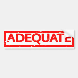 Adequate Stamp Bumper Sticker