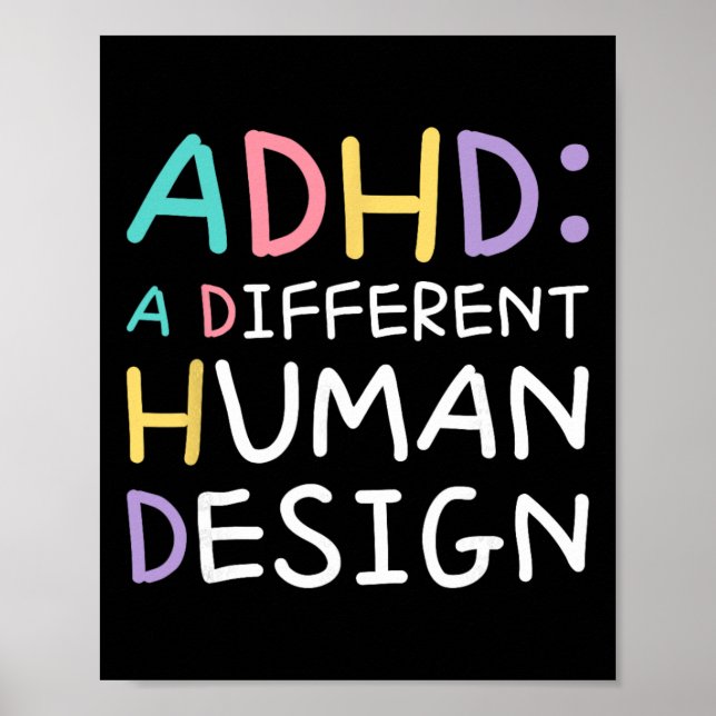 Adhd A Different Human Design Awareness Statement  Poster (Front)