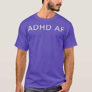 ADHD AF Premium T-Shirt