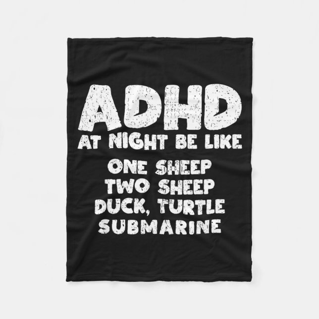 Adhd At Night Be Like Funny Adhd Quote  Fleece Blanket (Front)