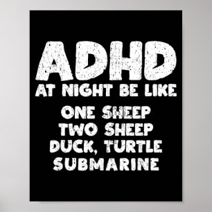 Adhd At Night Be Like Funny Adhd Quote  Poster