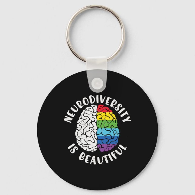 Adhd Autism Awareness Neurodiversity Is Beautiful  Key Ring (Front)