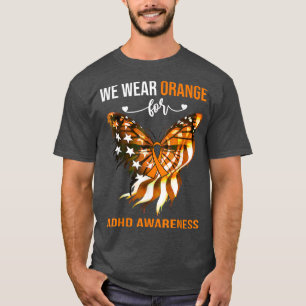 ADHD Awareness 4th July Orange Butterfly  T-Shirt