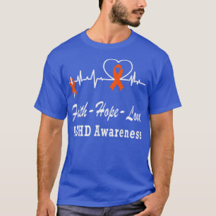 ADHD Awareness Faith Hope Orange Ribbon Support Ch T-Shirt
