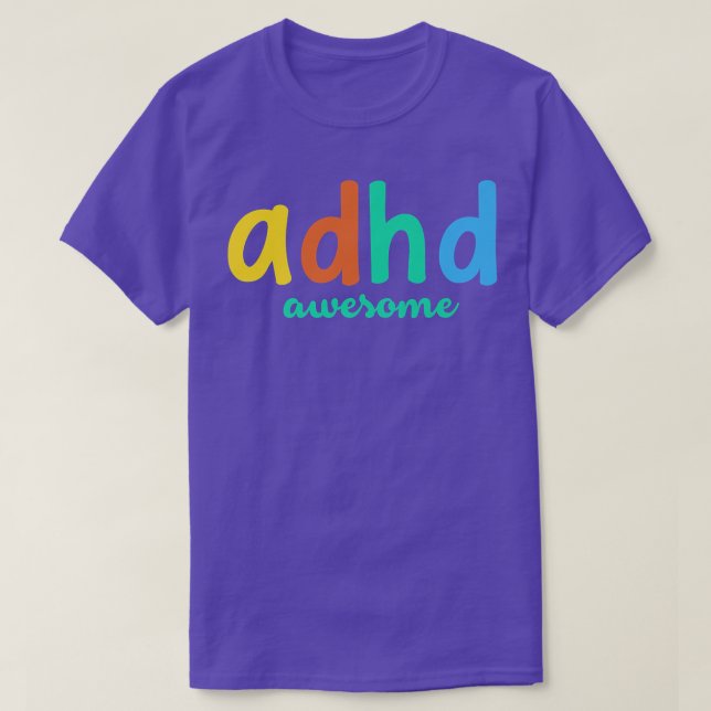 ADHD Awesome Funny Inspirational Motivational Men  T-Shirt (Design Front)