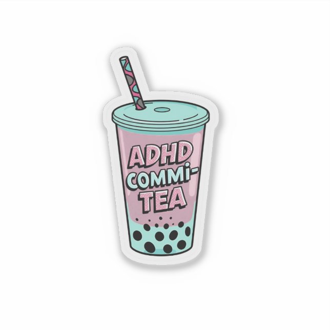 ADHD Commi-tea sticker (Front)