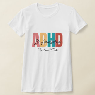 ADHD Custom Text Personliazed Mental Health T-Shirt