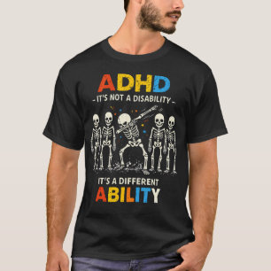 Adhd Different Ability Skeleton Dabbing T-Shirt