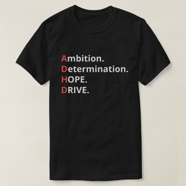ADHD Empowerment – Ambition, Determination, Hope T-Shirt (Design Front)