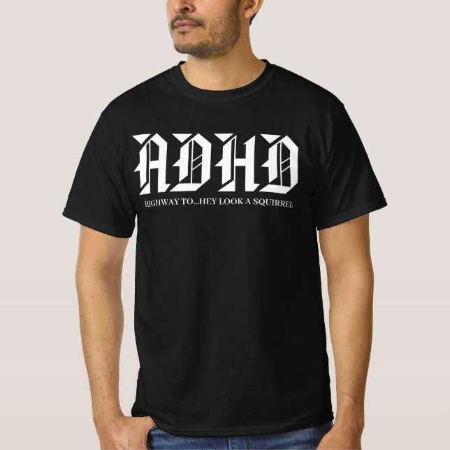 ADHD Highway to Hell Funny Squirrel Distraction  T-Shirt (Front)