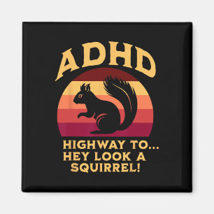 Adhd Highway To… Hey Look A Squirrel Flag Colours Magnet