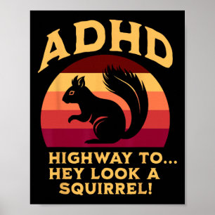 Adhd Highway To… Hey Look A Squirrel Flag Colours Poster
