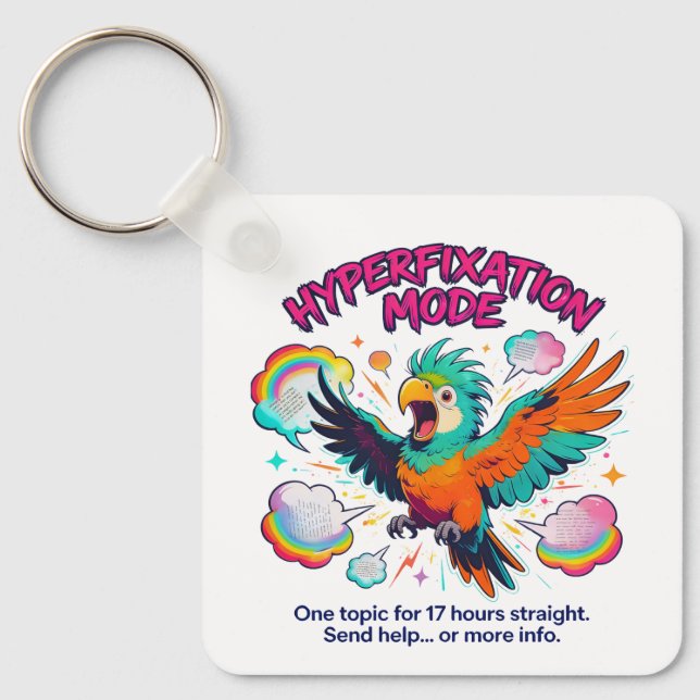 ADHD Hyperfixation Mode Funny Neurodiversity Key Ring (Front)