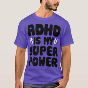 ADHD is my superpower - Awareness Quote Saying Pre T-Shirt