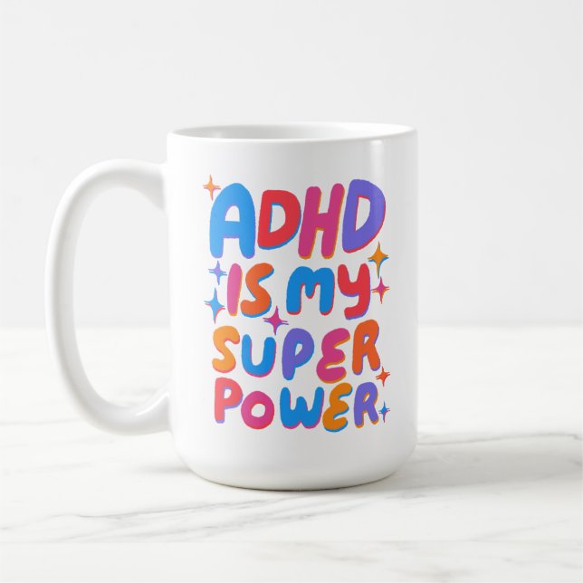 ADHD is my Superpower Cheerful Fun Bubble Letters Coffee Mug (Left)
