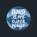 ADHD is my Superpower Fun Bubble Letters Colourful 3 Cm Round Badge<br><div class="desc">Hand made button art for you! Customise with your own text or change the colours. Check my shop for lots more colours and designs or let me know if you'd like something custom!</div>