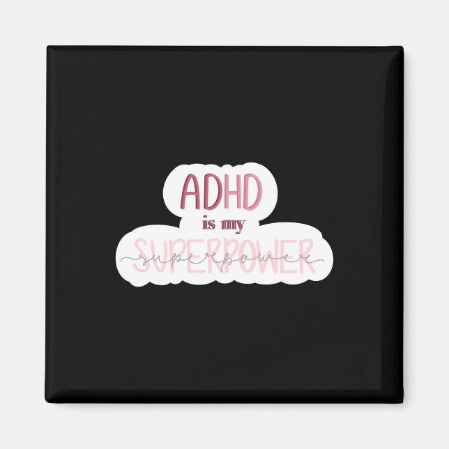 Adhd Is My Superpower Sticker  Magnet (Front)
