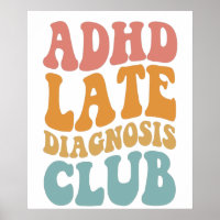 ADHD late diagnosis Club Funny Neurodiversity Gift